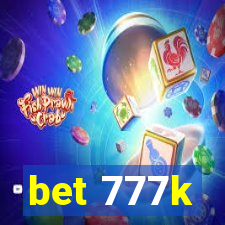bet 777k